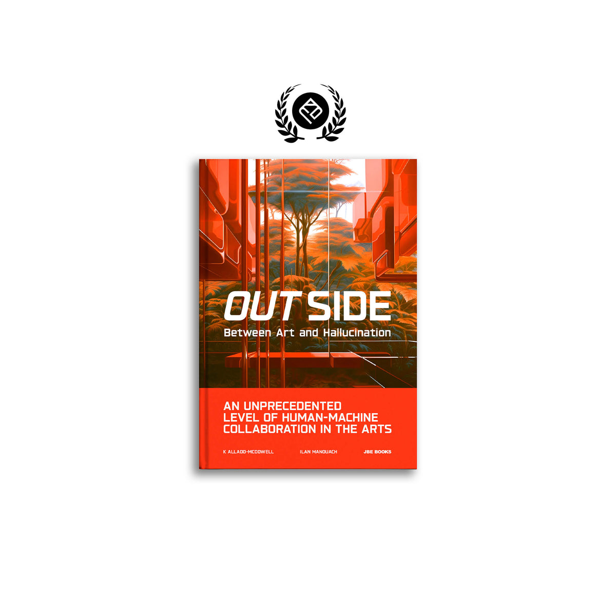 Out Side by K Allado-McDowell & Ilan Manouach – JBE Books