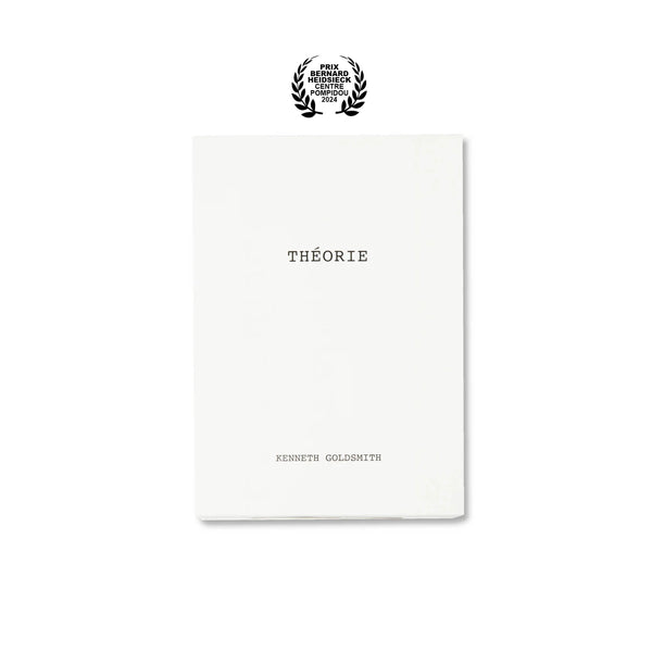 THÉORIE by Kenneth Goldsmith