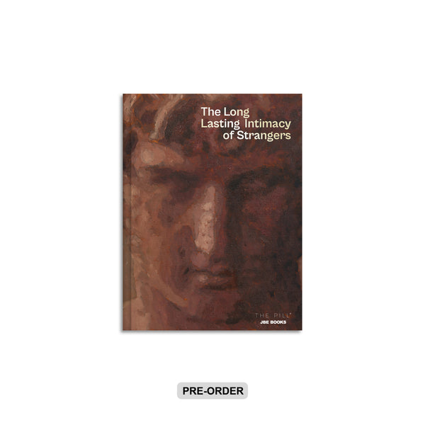 The Long Lasting Intimacy of Strangers (with The Pill)